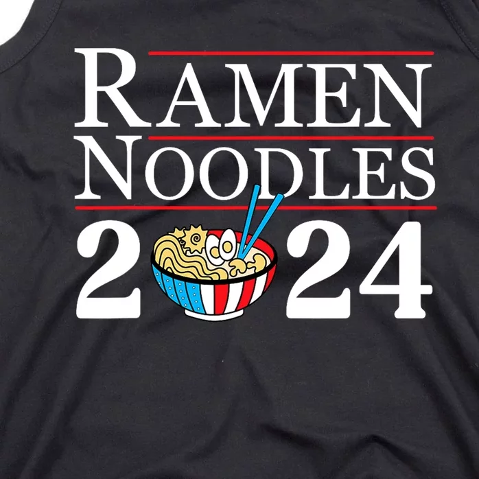 Ramen Noodles 2024 Funny Political Election Sarcastic Tank Top