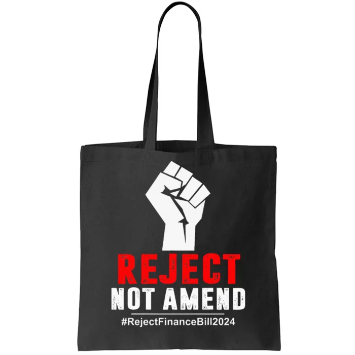 Reject Not Amend Reject Finance Bill 2024 Tote Bag