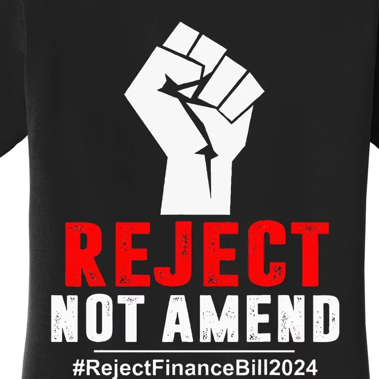 Reject Not Amend Reject Finance Bill 2024 Women's T-Shirt