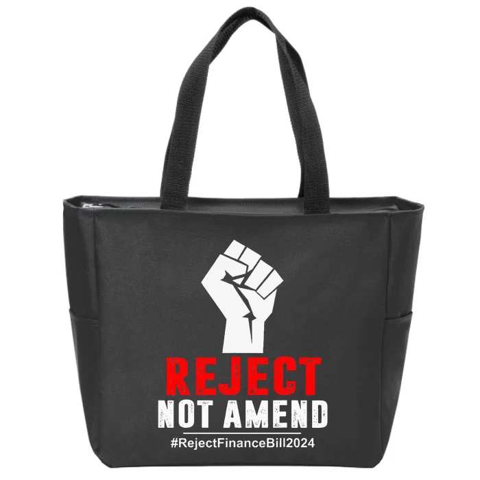 Reject Not Amend Reject Finance Bill 2024 Zip Tote Bag