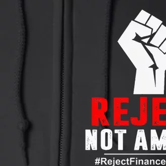 Reject Not Amend Reject Finance Bill 2024 Full Zip Hoodie