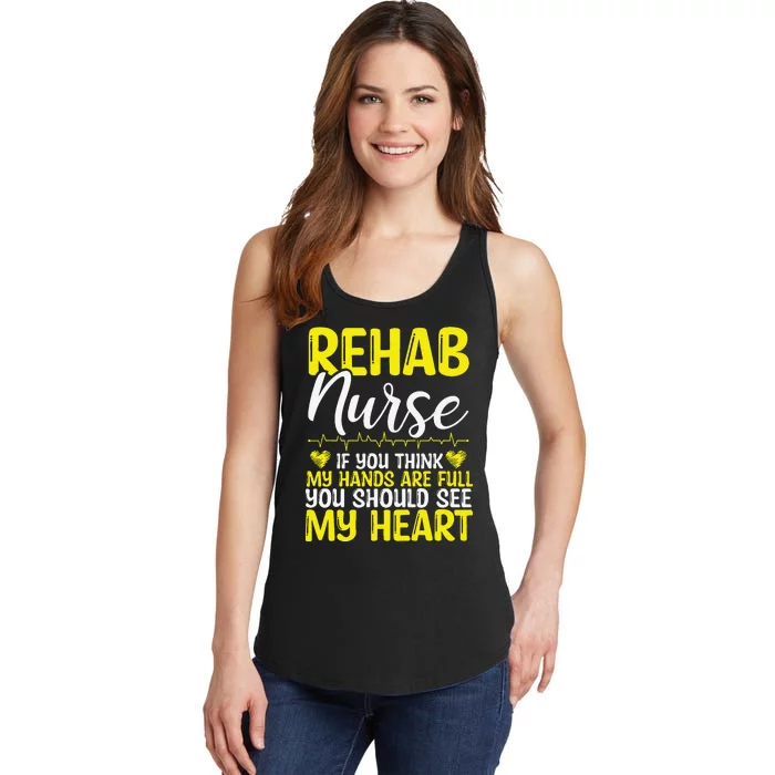 Rehab Nurse Appreciation Rehabilitation Nursing Essentials Ladies Essential Tank