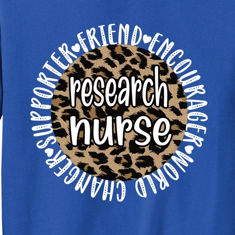 Research Nurse Appreciation Research Nursing Gift Tall Sweatshirt