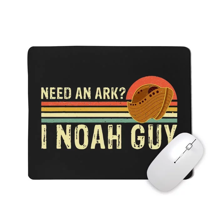 Religious Need An Ark I Noah Guy Christian Pun Mousepad