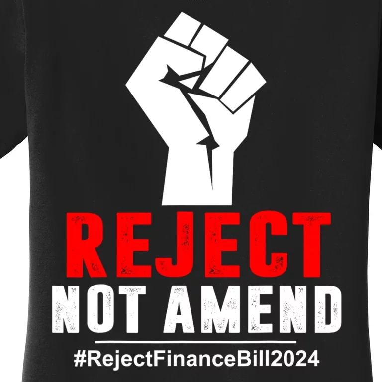 Reject Not Amend Reject Finance Bill 2024 Women's T-Shirt