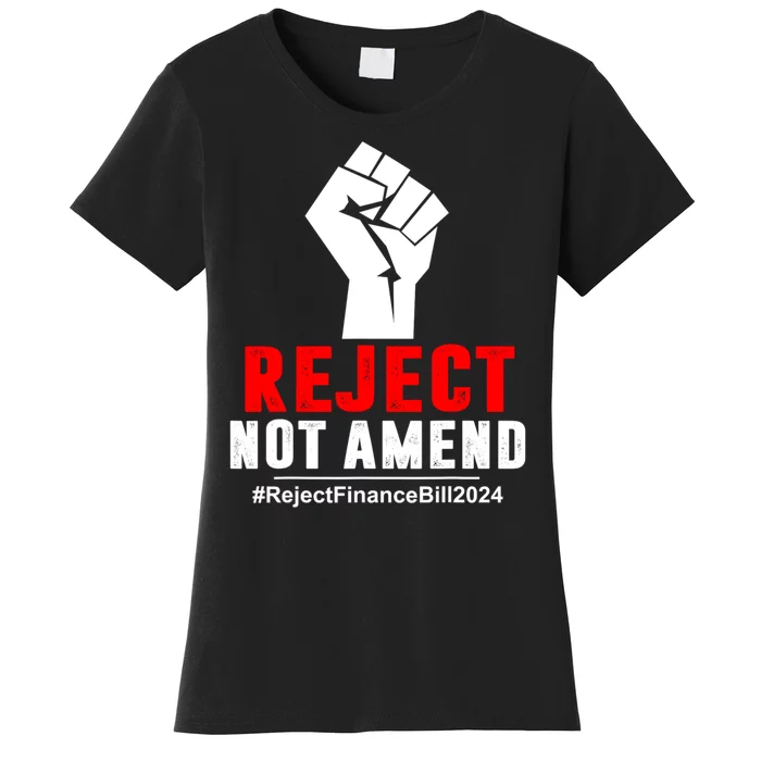 Reject Not Amend Reject Finance Bill 2024 Women's T-Shirt