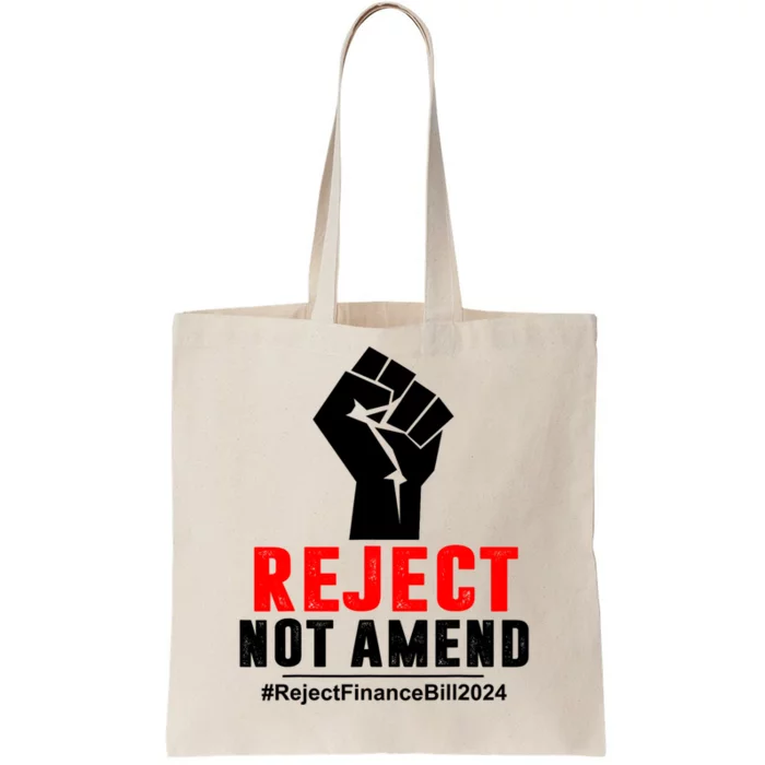 Reject Not Amend Reject Finance Bill 2024 Tote Bag