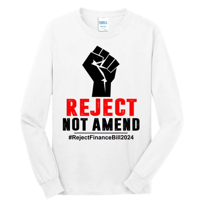 Reject Not Amend Reject Finance Bill 2024 Tall Long Sleeve T-Shirt