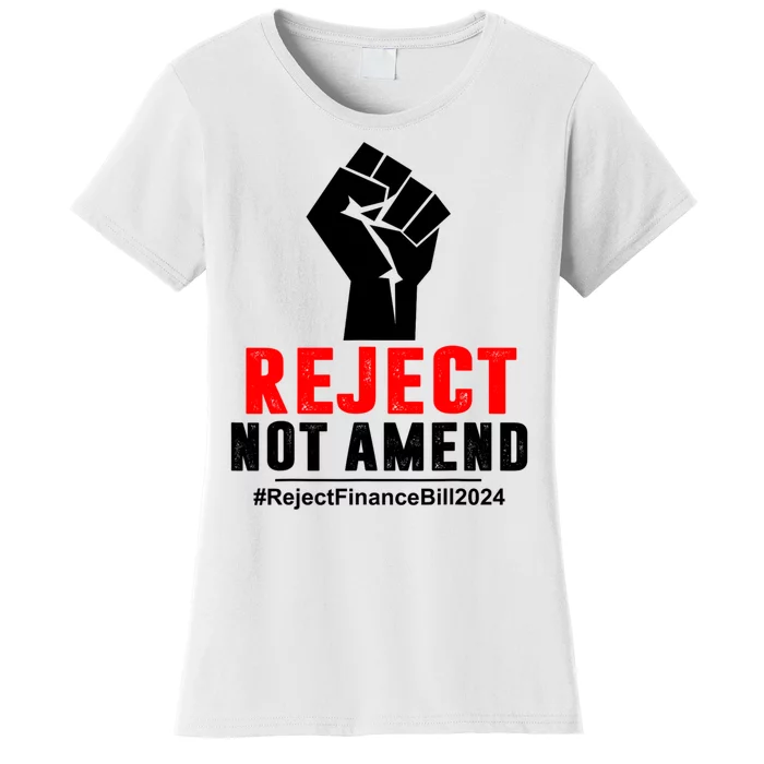 Reject Not Amend Reject Finance Bill 2024 Women's T-Shirt