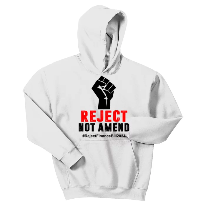 Reject Not Amend Reject Finance Bill 2024 Kids Hoodie