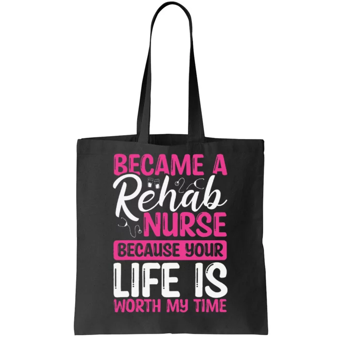 Rehab Nurse Appreciation Week Rehabilitation Nurse Essential Tote Bag