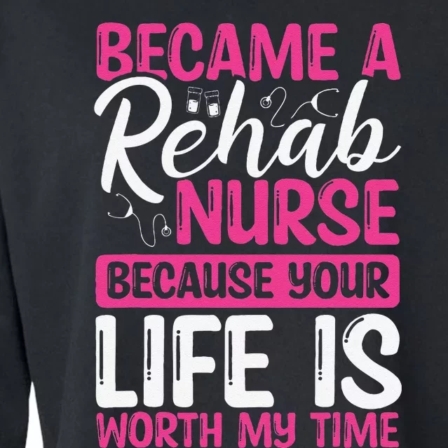 Rehab Nurse Appreciation Week Rehabilitation Nurse Essential Cropped Pullover Crew