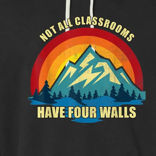 Retro Not All Classrooms Have Four Walls Homeschool Mom Dad Garment-Dyed Fleece Hoodie