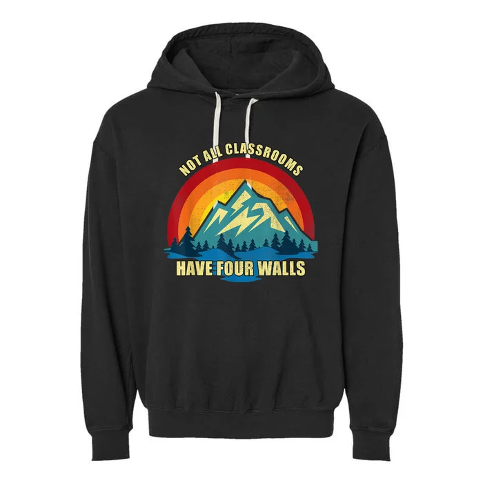 Retro Not All Classrooms Have Four Walls Homeschool Mom Dad Garment-Dyed Fleece Hoodie