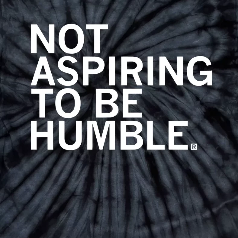 Raygun Not Aspiring To Be Humble Tie-Dye T-Shirt