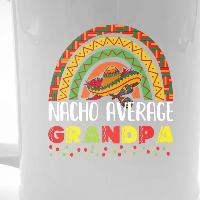 Rainbow Nacho Average Grandpa Mexican Dish Granddad Cinco De Mayo Front & Back Beer Stein