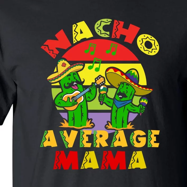 Retro Nacho Average Mama Mexican Dish Grandma Cinco De Mayo Tall T-Shirt