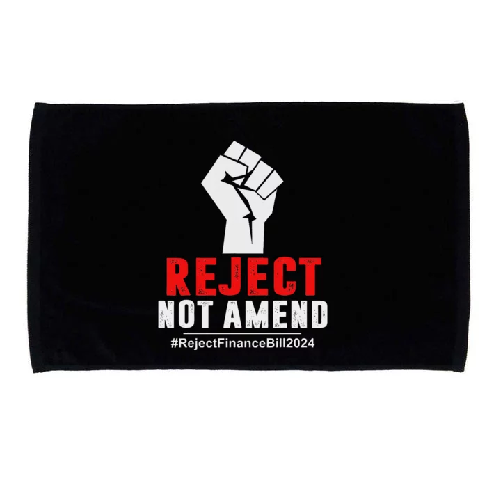 Reject Not Amend Reject Finance Bill 2024 Microfiber Hand Towel