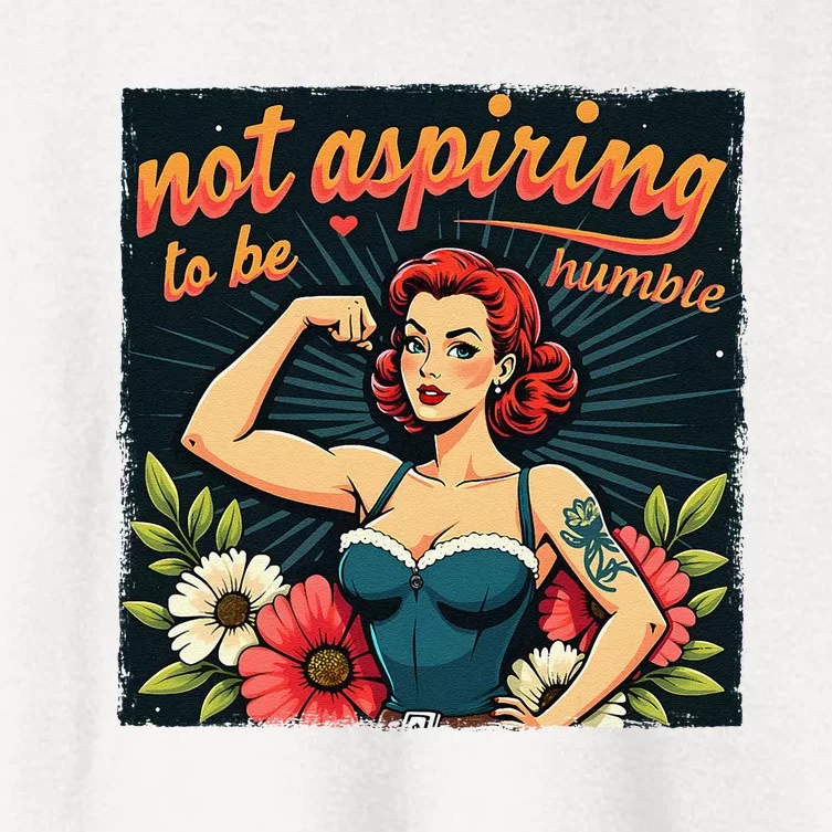 Retro Not Aspiring To Be Humble Feminist Woman Kamala Harris Women's Crop Top Tee