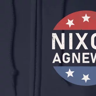 RICHARD NIXON AGNEW NIXON 1972 ELECTION Funny CAMPAIGN Full Zip Hoodie