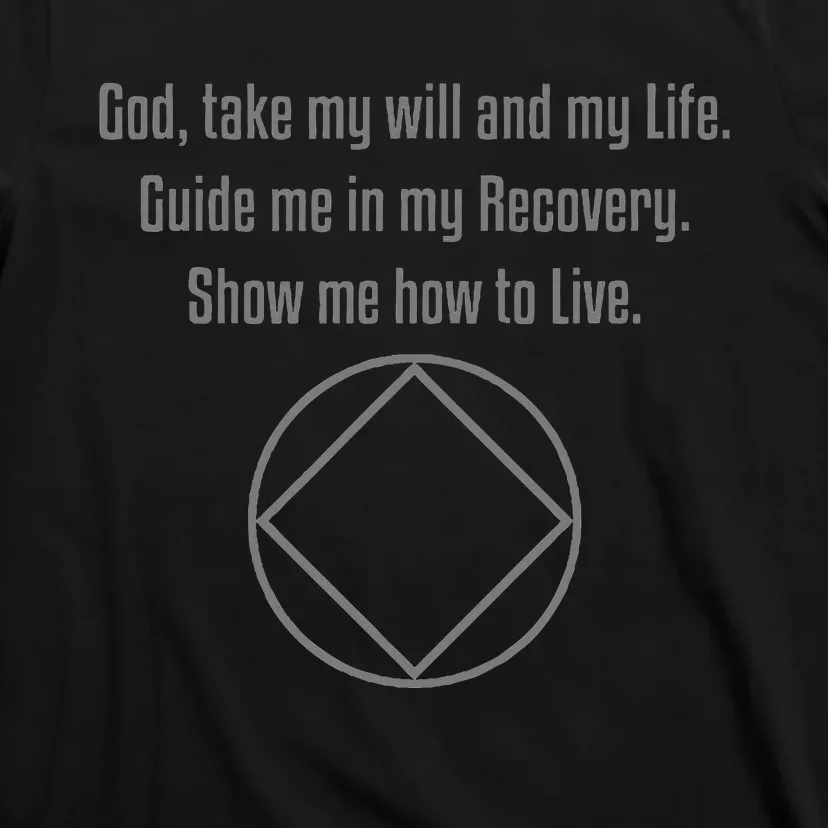 Recovery Narcotics Anonymous Third Step Prayer T-Shirt