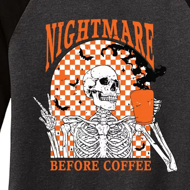 Retro Nightmare Before Coffee Skeleton Skull Halloween Women's Tri-Blend 3/4-Sleeve Raglan Shirt