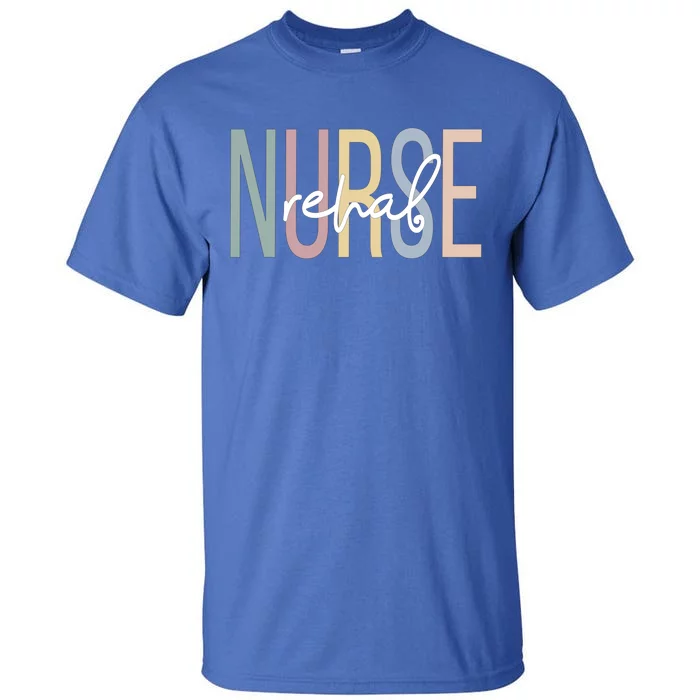 Rehabilitation Nursing Boho Rehabilitation Nurse Gift Tall T-Shirt