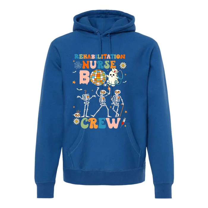 Rehabilitation Nurse Boo Crew Halloween Skeleton Dancing Gift Premium Hoodie