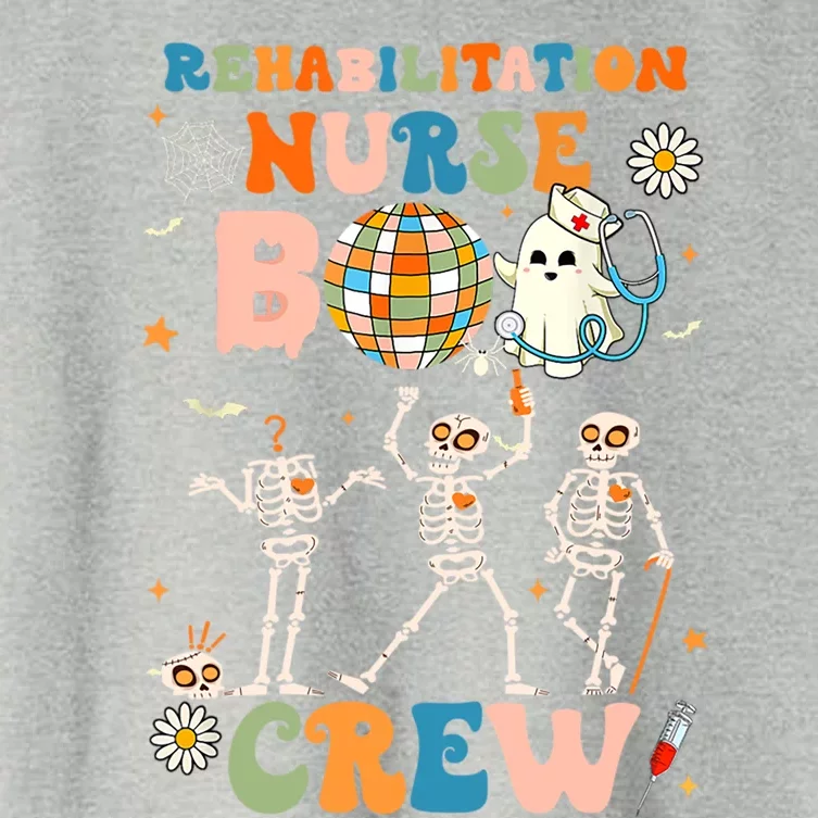 Rehabilitation Nurse Boo Crew Halloween Skeleton Dancing Gift Women's Crop Top Tee