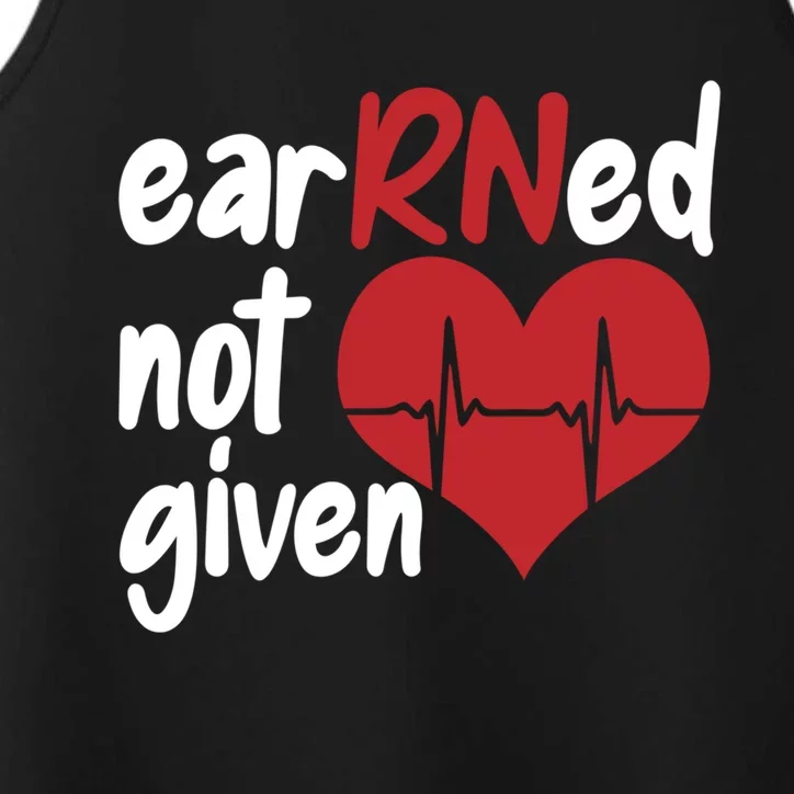 Registered Nurse Clinic Hospital Nurse Earned Not Given Gift Performance Tank