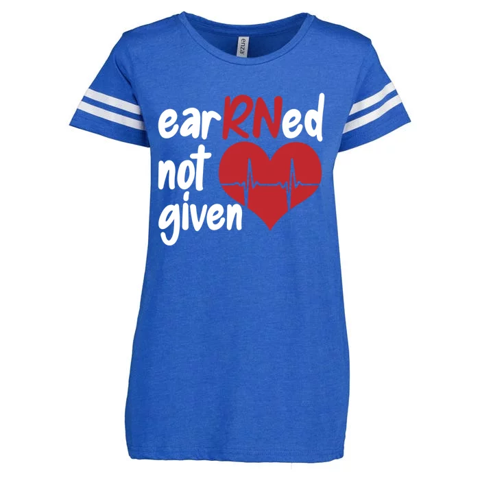 Registered Nurse Clinic Hospital Nurse Earned Not Given Gift Enza Ladies Jersey Football T-Shirt