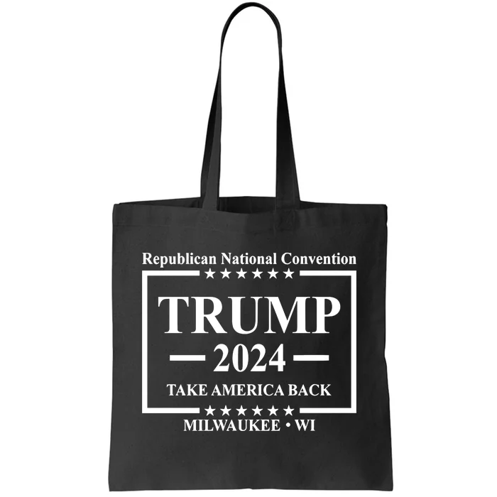 Republican National Convention Trump 2024 Take America Back Milwaukee Tote Bag