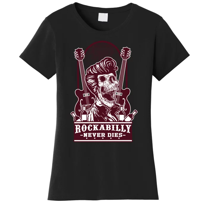 Rockabilly Never Dies Women's T-Shirt