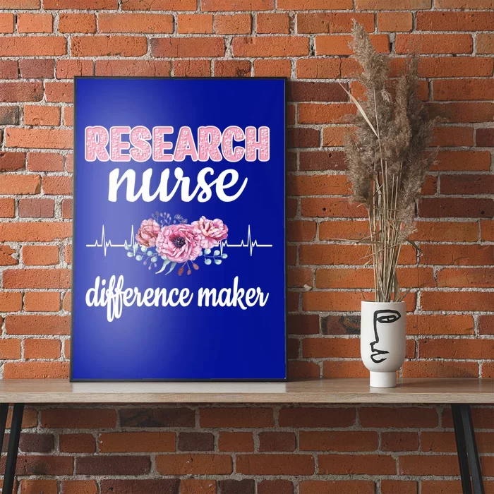 Research Nurse Difference Maker Clinical Research Nursing Cool Gift Poster