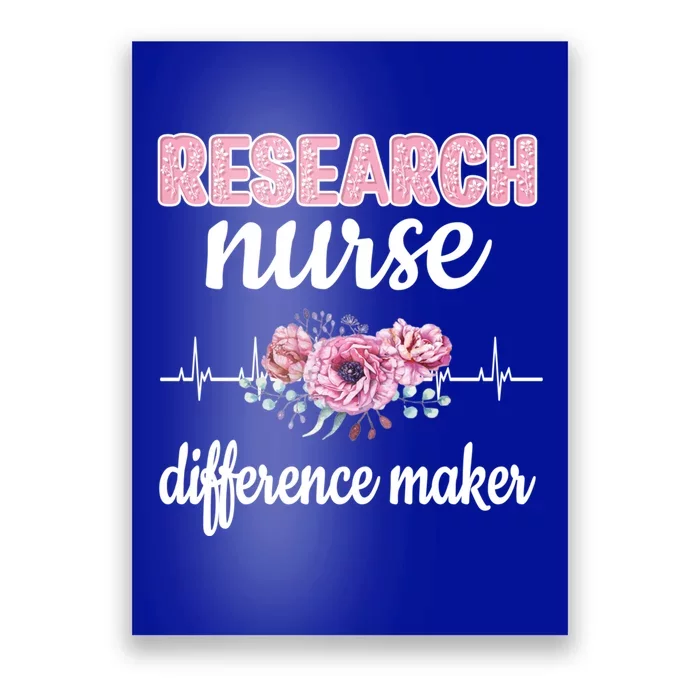 Research Nurse Difference Maker Clinical Research Nursing Cool Gift Poster