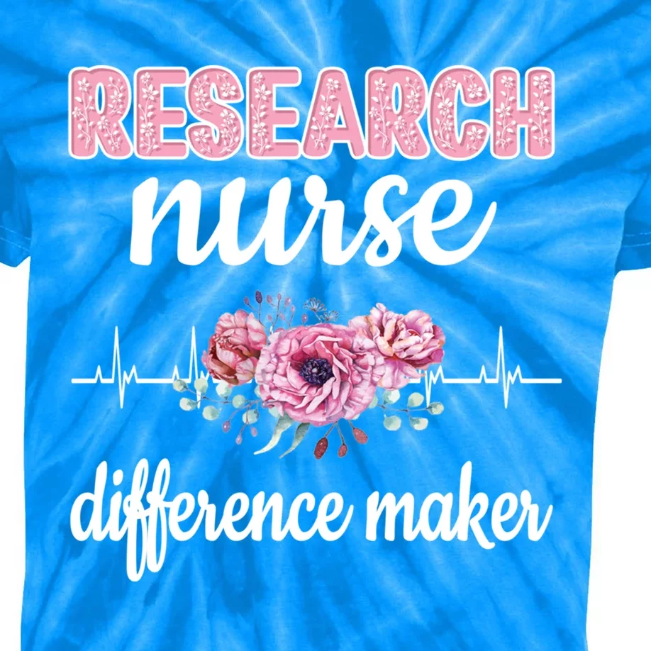 Research Nurse Difference Maker Clinical Research Nursing Cool Gift Kids Tie-Dye T-Shirt