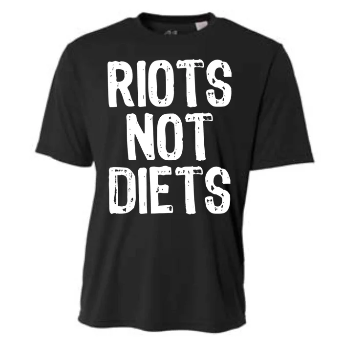 Riots Not Diets Funny Foodie Gift Cooling Performance Crew T-Shirt