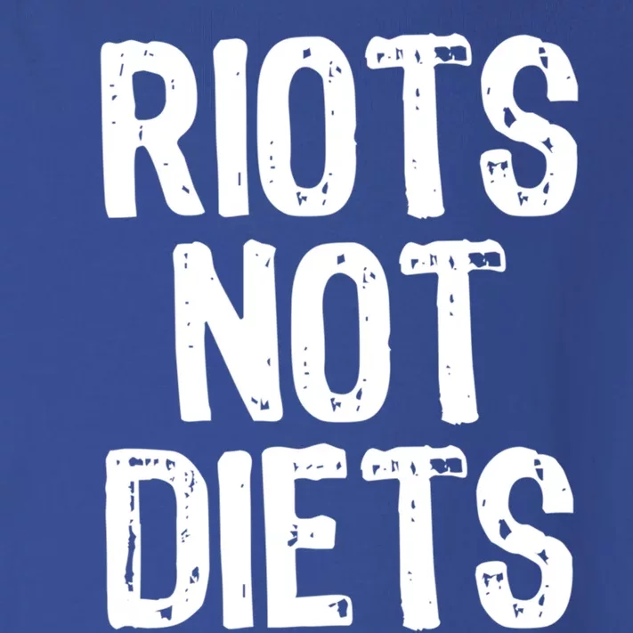 Riots Not Diets Funny Foodie Gift Toddler Long Sleeve Shirt