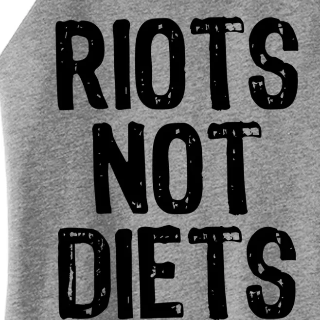 Riots Not Diets Funny Foodie Gift Women’s Perfect Tri Rocker Tank