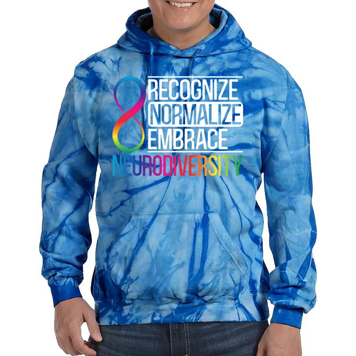 Recognize Normalize Embrace Neurodiversity Adhd Awareness Gift Tie Dye Hoodie