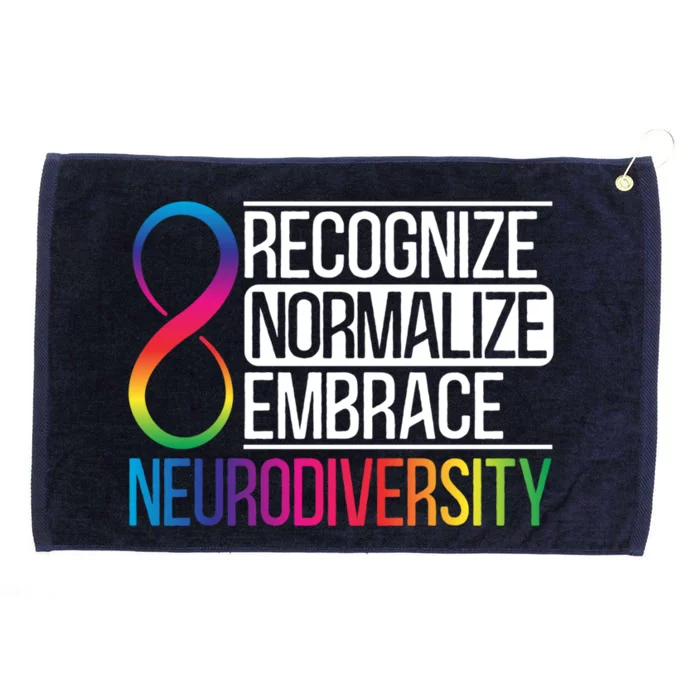 Recognize Normalize Embrace Neurodiversity Adhd Awareness Gift Grommeted Golf Towel