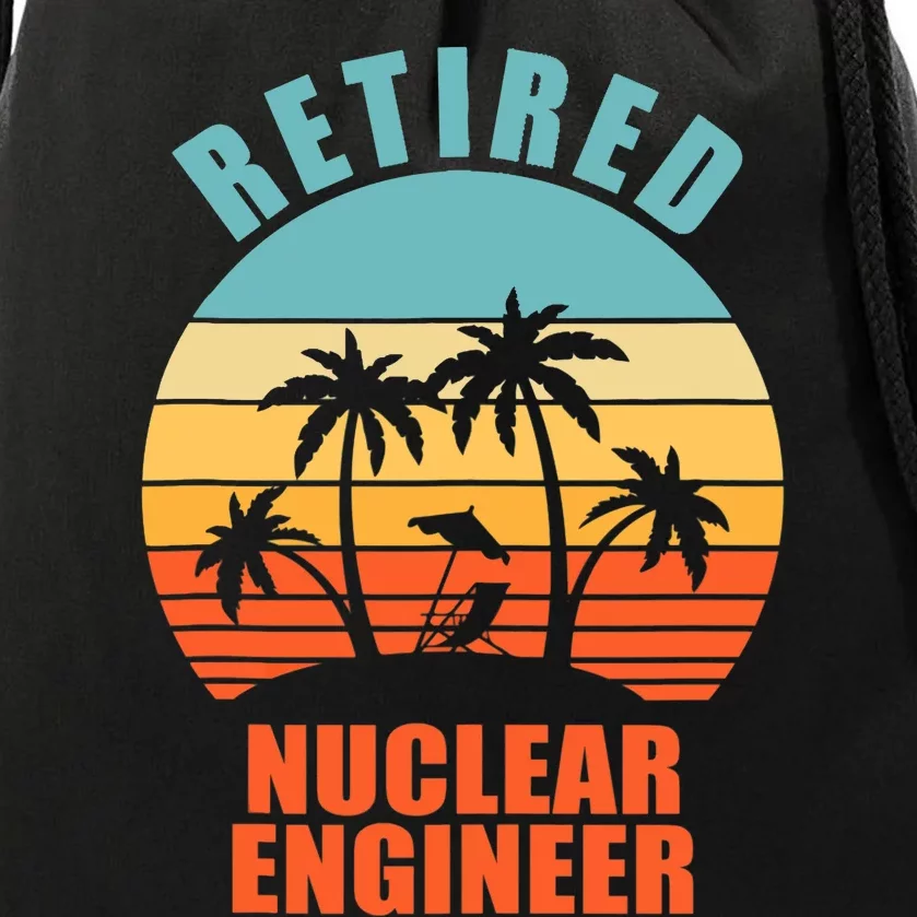 Retired Nuclear Engineer, Funny Happy Retirement Drawstring Bag