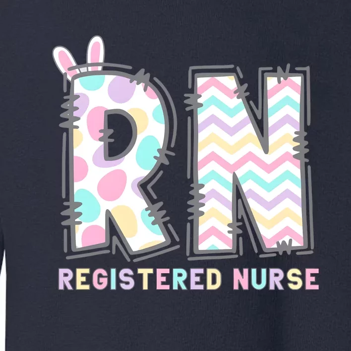 Registered Nurse Easter Day Toddler Sweatshirt