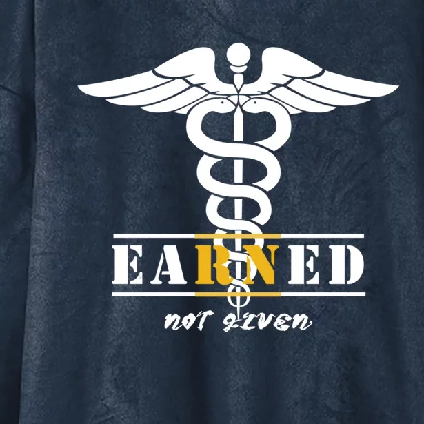 Rn Nurse Earned Not Given Funny Gift Hooded Wearable Blanket