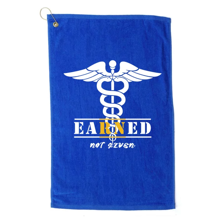 Rn Nurse Earned Not Given Funny Gift Platinum Collection Golf Towel