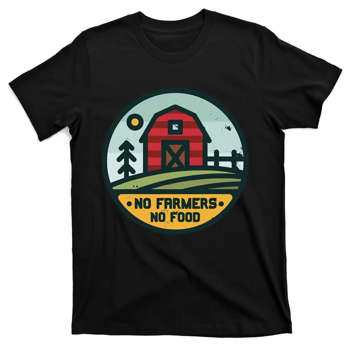 Retro No Farming No Food No Farmers Funny Farm Lovers T-Shirt