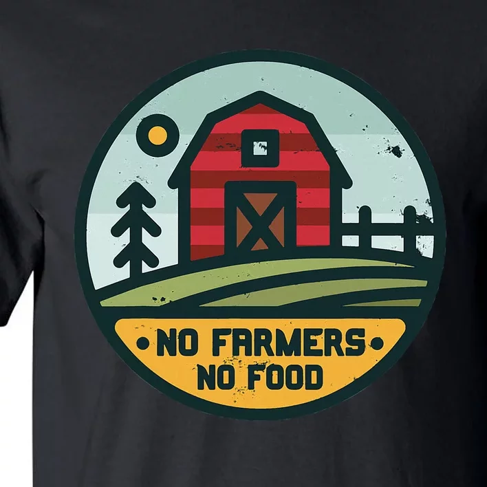 Retro No Farming No Food No Farmers Funny Farm Lovers Tall T-Shirt