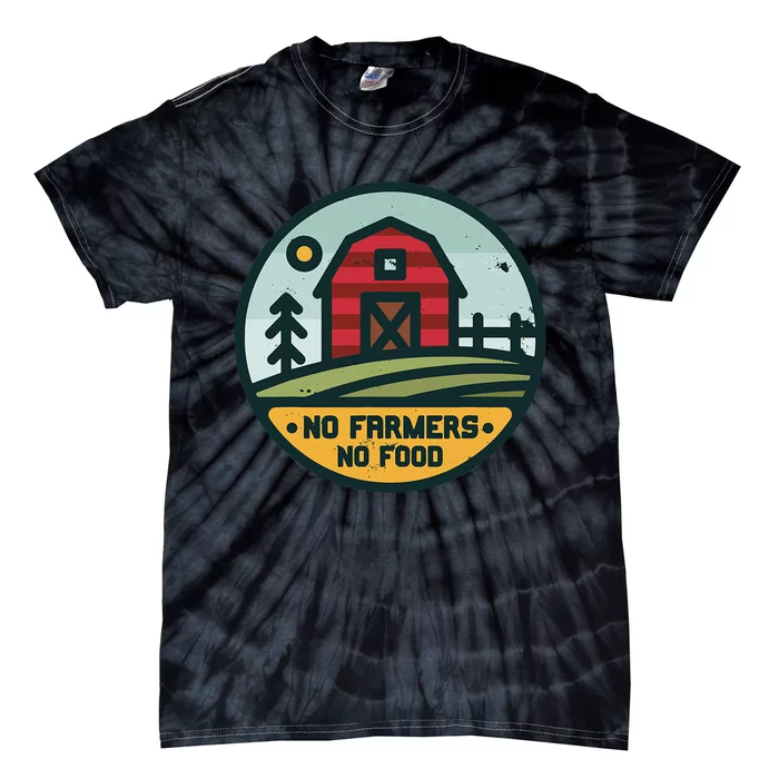 Retro No Farming No Food No Farmers Funny Farm Lovers Tie-Dye T-Shirt