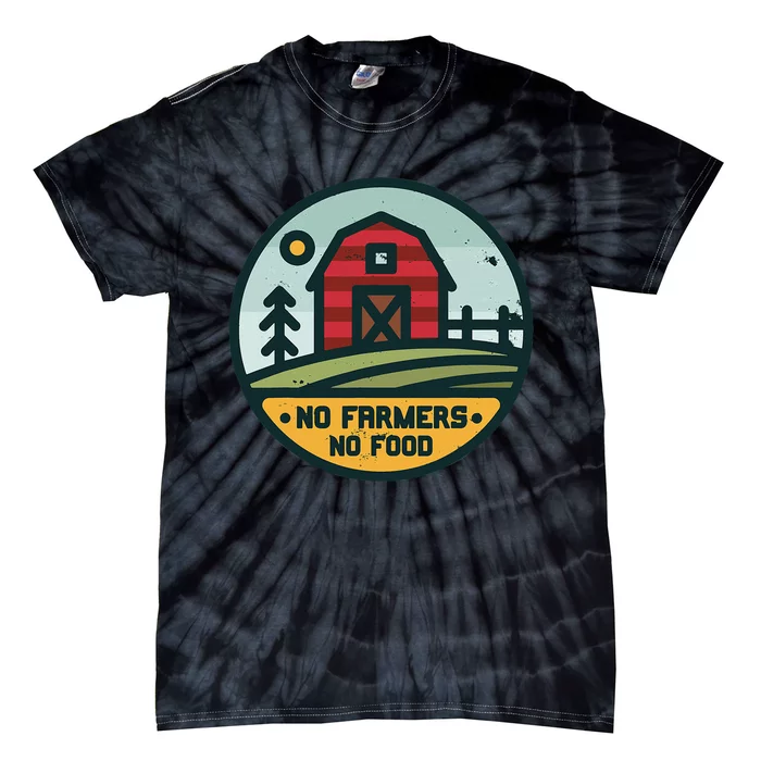 Retro No Farming No Food No Farmers Funny Farm Lovers Tie-Dye T-Shirt