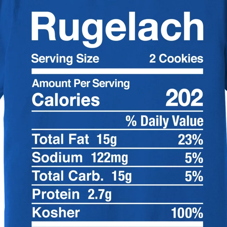 Rugelach Nutrition Facts Jewish Kosher Food Passover Meaningful Gift Premium T-Shirt